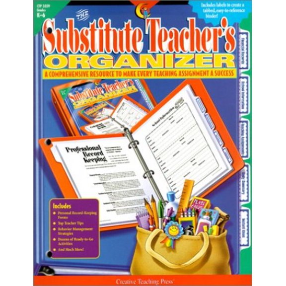 Pre-Owned The Substitute Teacher's Organizer: A Comprehensive Resource to Make Every Teaching Assignment a Success; Grades K-6 Paperback