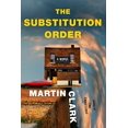 thumbnail image 1 of Pre-Owned The Substitution Order (Hardcover) 0525656324 9780525656326, 1 of 1