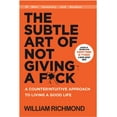thumbnail image 1 of The Subtle Art of Not Giving a F*ck: A Counterintuitive Approach to Living a Good Life (New Summary and Analysis), 1 of 1