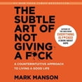 thumbnail image 1 of The Subtle Art of Not Giving a F*ck (Audiobook), 1 of 1