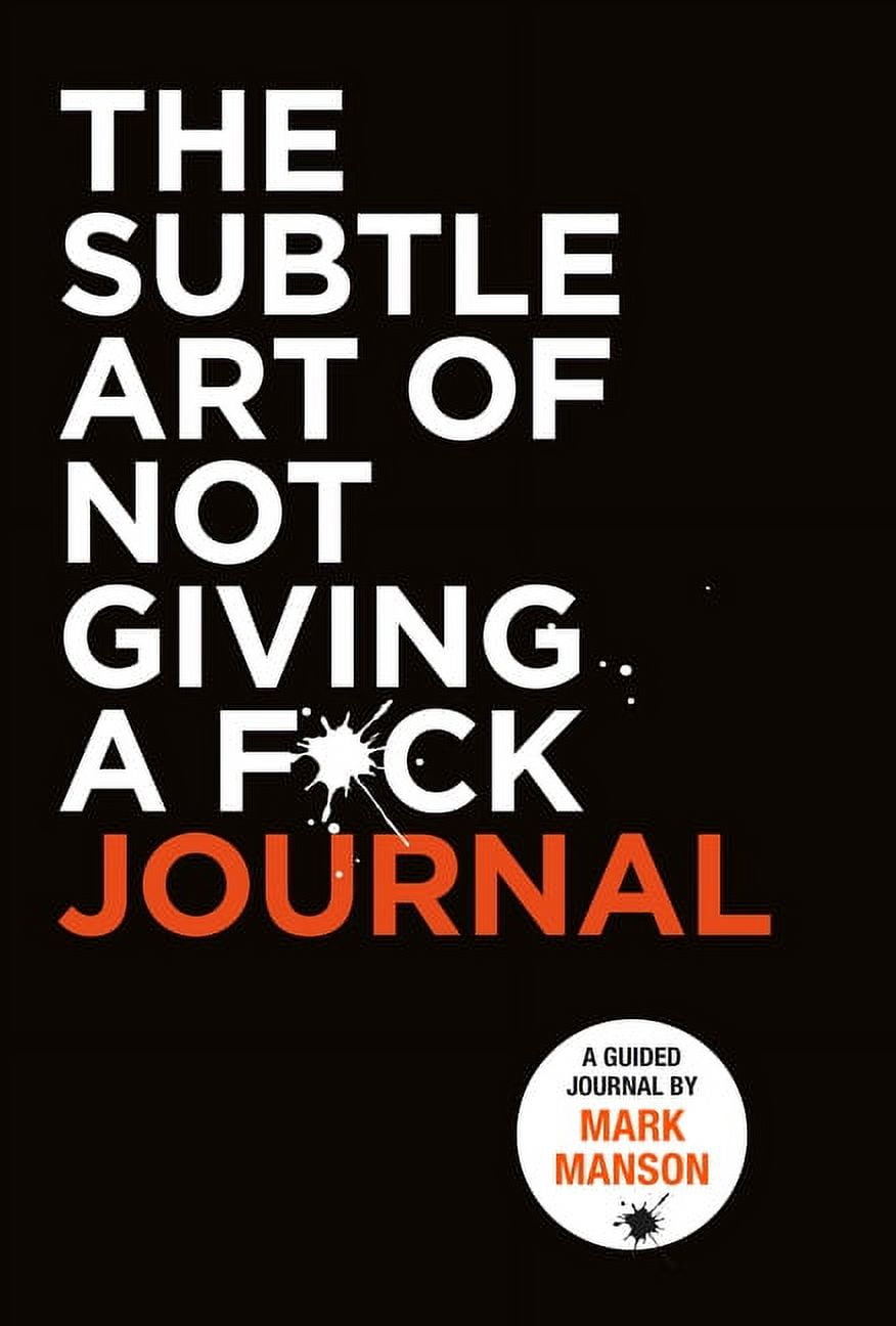 The Subtle Art of Not Giving a F*ck Journal (Paperback) 