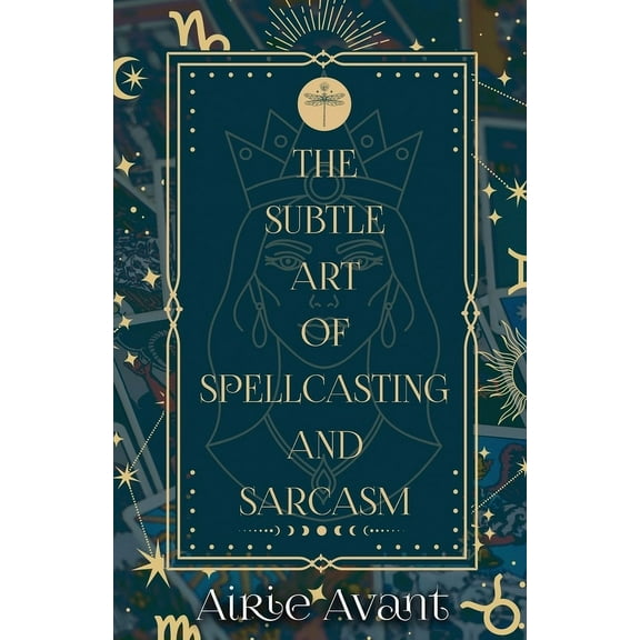 The Subtle Art of Spellcasting and Sarcasm, (Paperback)