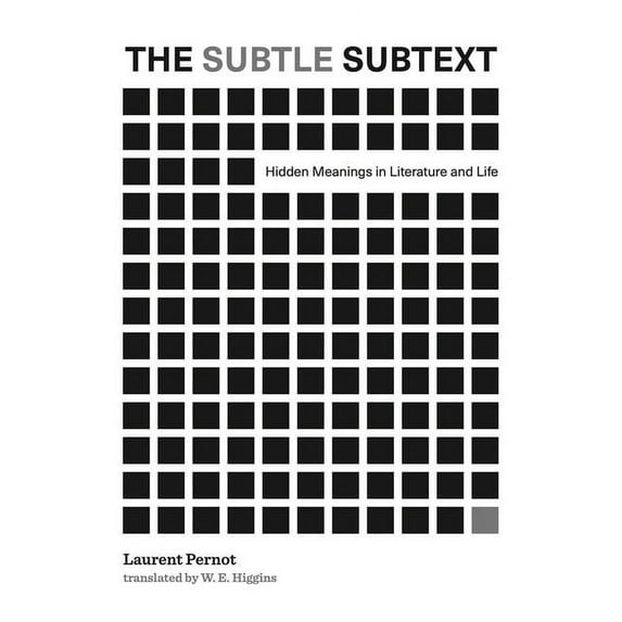 The Subtle Subtext: Hidden Meanings in Literature and Life, (Hardcover)