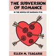 thumbnail image 1 of The Subversion of Romance in the Novels of Barbara Pym, (Paperback), 1 of 1