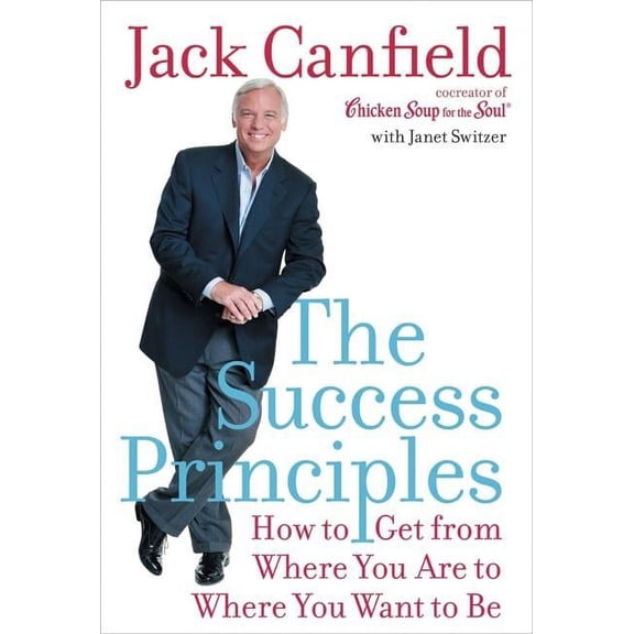 The Success Principles, (Hardcover)