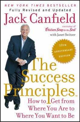 Pre-Owned The Success Principles: How to Get from Where You Are to Where You Want to Be (Paperback) 0062364286 9780062364289