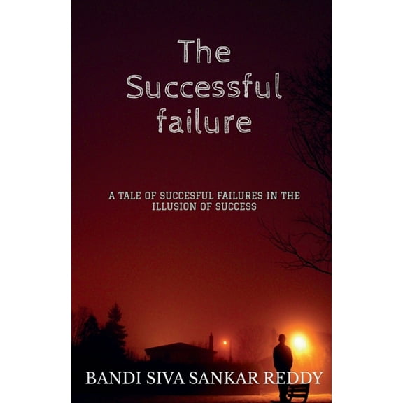 The Successful Failure, (Paperback)