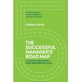 thumbnail image 1 of The Successful Manager's Roadmap: 5 Steps to Building a High Performance Team, (Paperback), 1 of 1