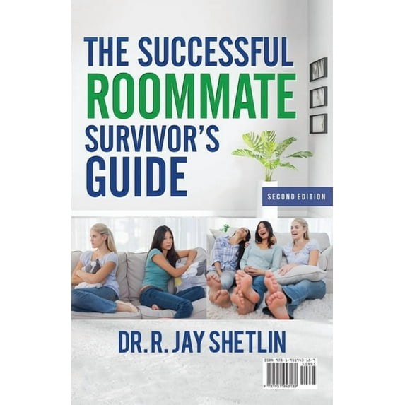 The Successful Roommate's Survivor Guide / the Bullseye Principle: Agreements That Create and Maintain a Healthy Living , (Paperback)