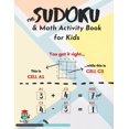 thumbnail image 1 of The Sudoku & Math Activity Book for Kids : -101 Easy & Medium 4x4, 6x6 Puzzle Grids for Kids and Beginners + Over 1,000 Simple, Fun& Challenging Math Operations Age 7+ (Paperback), 1 of 1