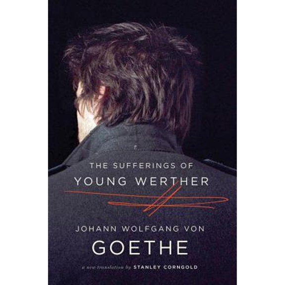 Pre-Owned The Sufferings of Young Werther (Paperback) 039334357X 9780393343571