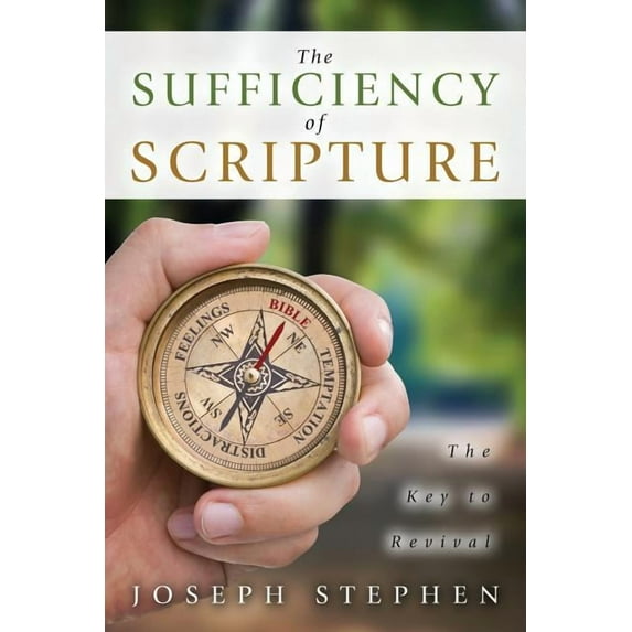 The Sufficiency of Scripture: The Key to Revival, (Paperback)