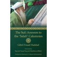 thumbnail image 1 of The Sufi Answers to the 'Salafi' Calumnies: 'False hadiths', 'Grave-worship', 'Miracles of the Awliya', 'Knowledge of th, (Paperback), 1 of 1