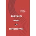 thumbnail image 1 of The Sufi King of Hindostan, (Paperback), 1 of 1