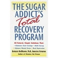 thumbnail image 1 of Pre-Owned The Sugar Addict's Total Recovery Program: All-Natural, Simple Solutions That Eliminate Food Cravings, Build Energy, Enhance Mental Focus, Heal Depression, 1 of 1