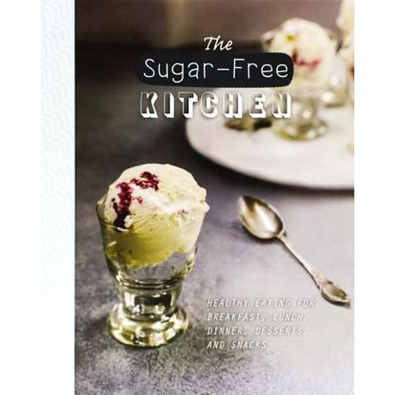 Pre-Owned The Sugar-Free Kitchen (Hardcover) 1472358058 9781472358059