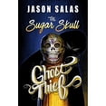 thumbnail image 1 of Pre-Owned The Sugar Skull Ghost Thief (Paperback) by Jason Salas, 1 of 1