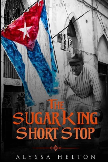 The SugarKing Shortstop (Paperback) by Alyssa Helton