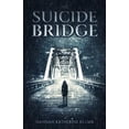 thumbnail image 1 of Pre-Owned The Suicide Bridge (Paperback) 0990524965 9780990524960, 1 of 1