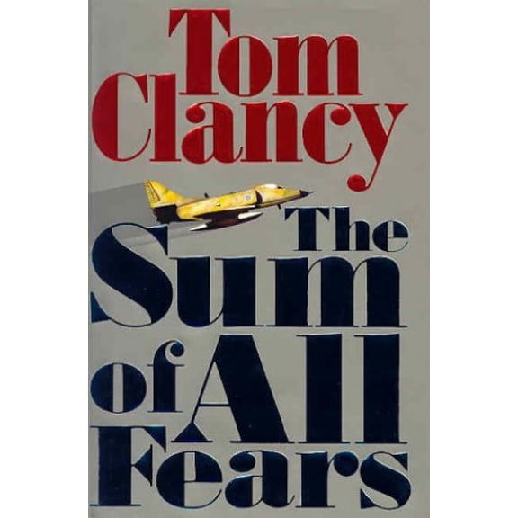 Pre-Owned The Sum of All Fears (Hardcover) 0399136150 9780399136153