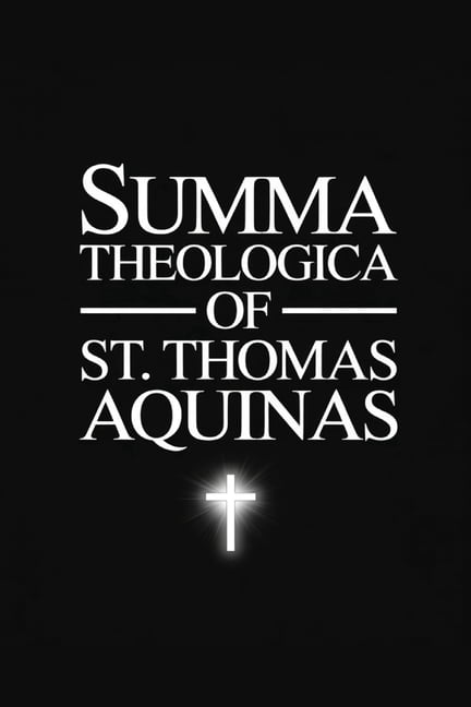 the-summa-theologica-of-st-thomas-aquinas-paperback-walmart