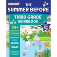 thumbnail image 1 of Pre-Owned The Summer Before Third Grade Workbook School Bridging Second to Third Grade Ages 8 - 9: 75+ Activities, Reading, Language Arts, Addition, Subtraction, Time, Money, and Fractions Paperback, 1 of 1