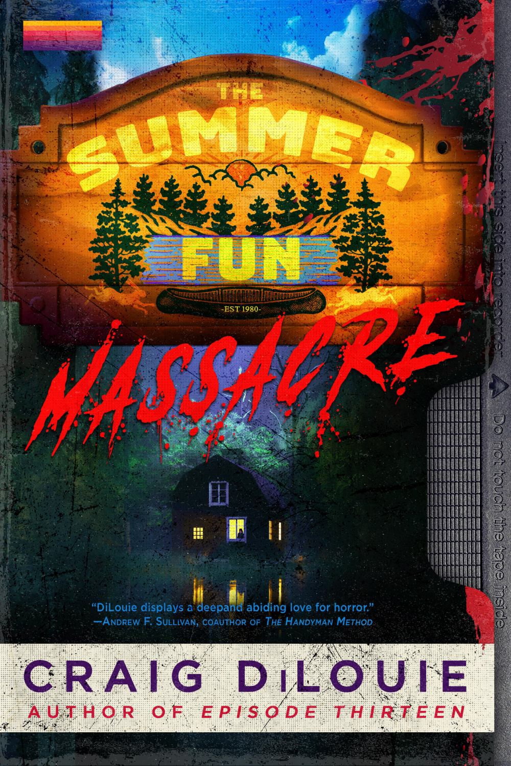 Craig DiLouie The Summer Fun Massacre (Paperback)