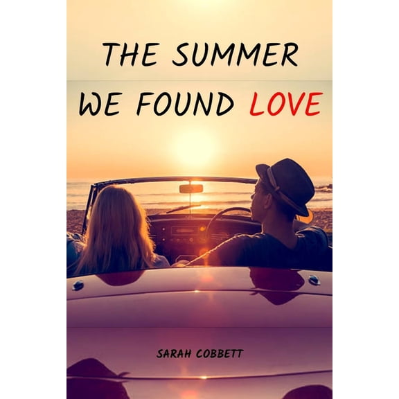 The Summer We Found Love, (Paperback)