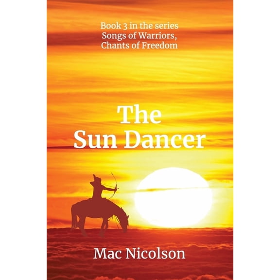 The Sun Dancer, (Paperback)
