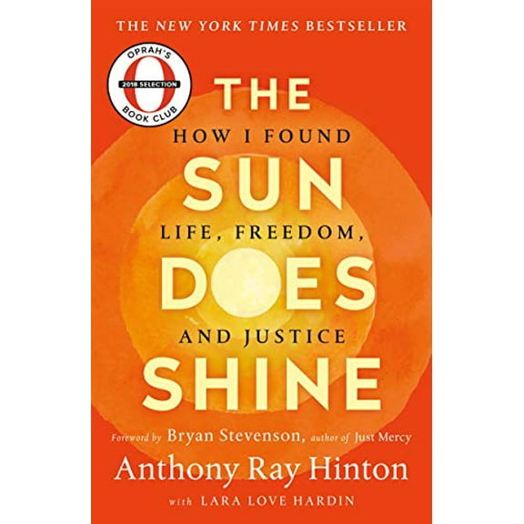 Pre-Owned The Sun Does Shine: How I Found Life, Freedom, and Justice (Paperback) 1250309476 9781250309471