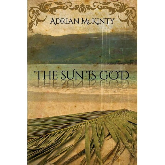 The Sun Is God