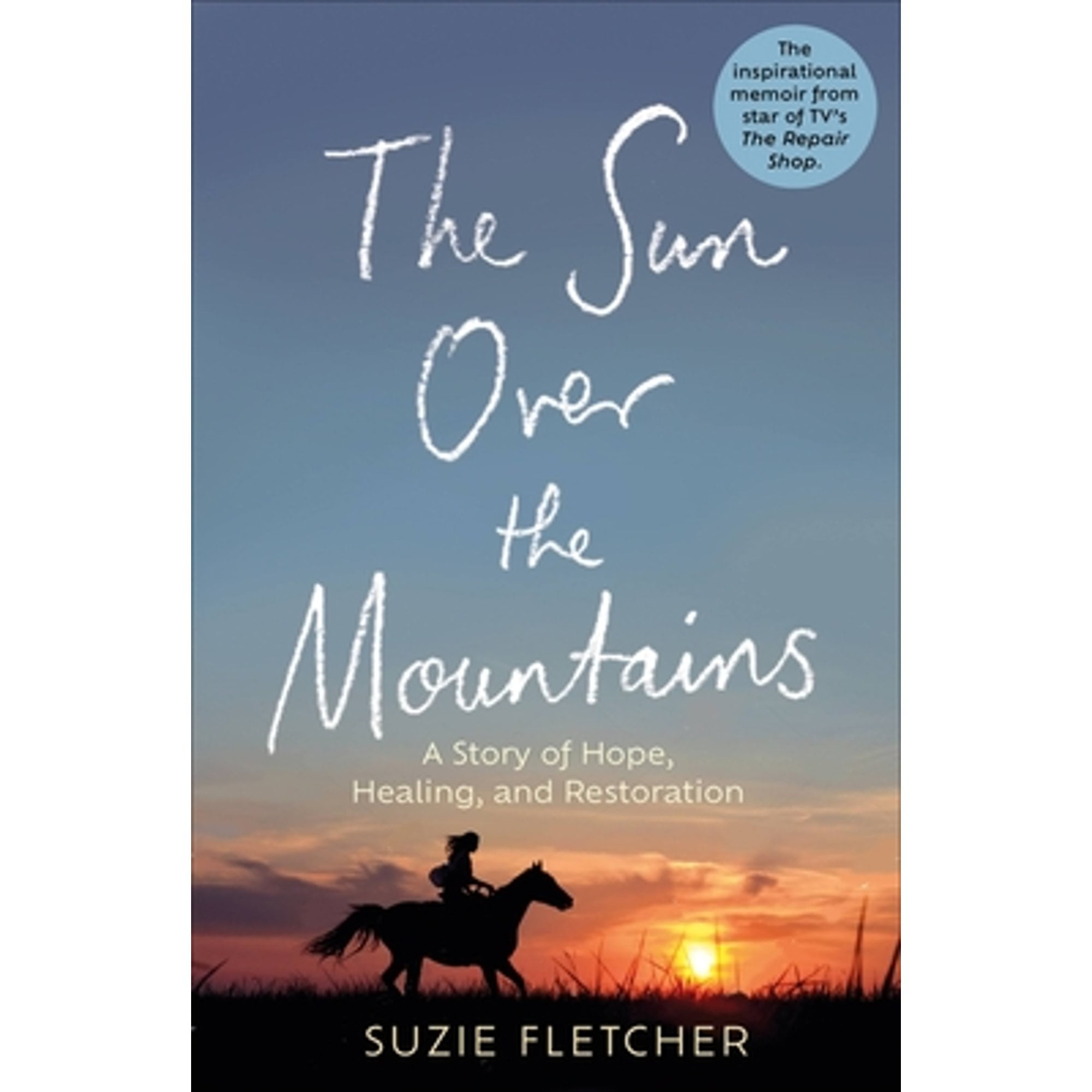 Pre-Owned The Sun Over the Mountains: A Story of Hope, Healing and Restoration (Hardcover) 1804190578 9781804190579