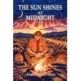 thumbnail image 1 of The Sun Shines at Midnight (Paperback), 1 of 1