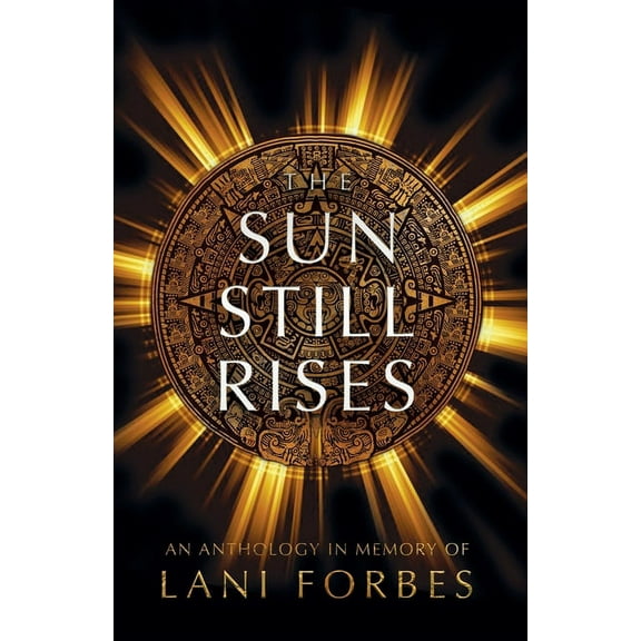 The Sun Still Rises, (Paperback)