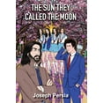 thumbnail image 1 of The Sun They Called The Moon: Of Stars And Time, (Hardcover), 1 of 1