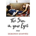 thumbnail image 1 of Pre-Owned The Sun in Your Eyes : A Novel 9780062435583, 1 of 1