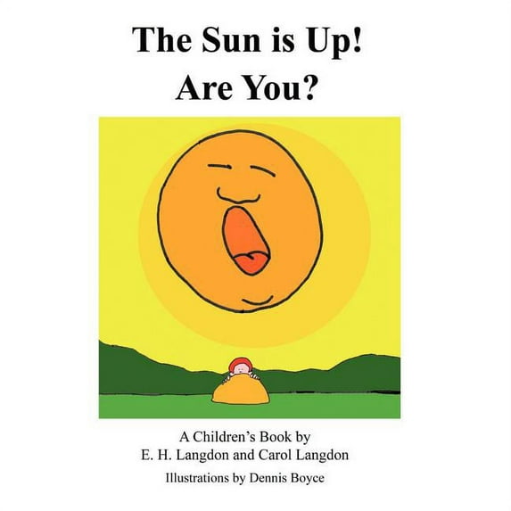 The Sun is Up! Are You? (Paperback)