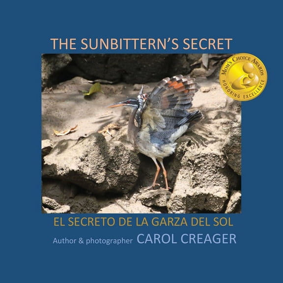 The Sunbittern's Secret: El Secreto de la Garza del Sol, (Paperback)