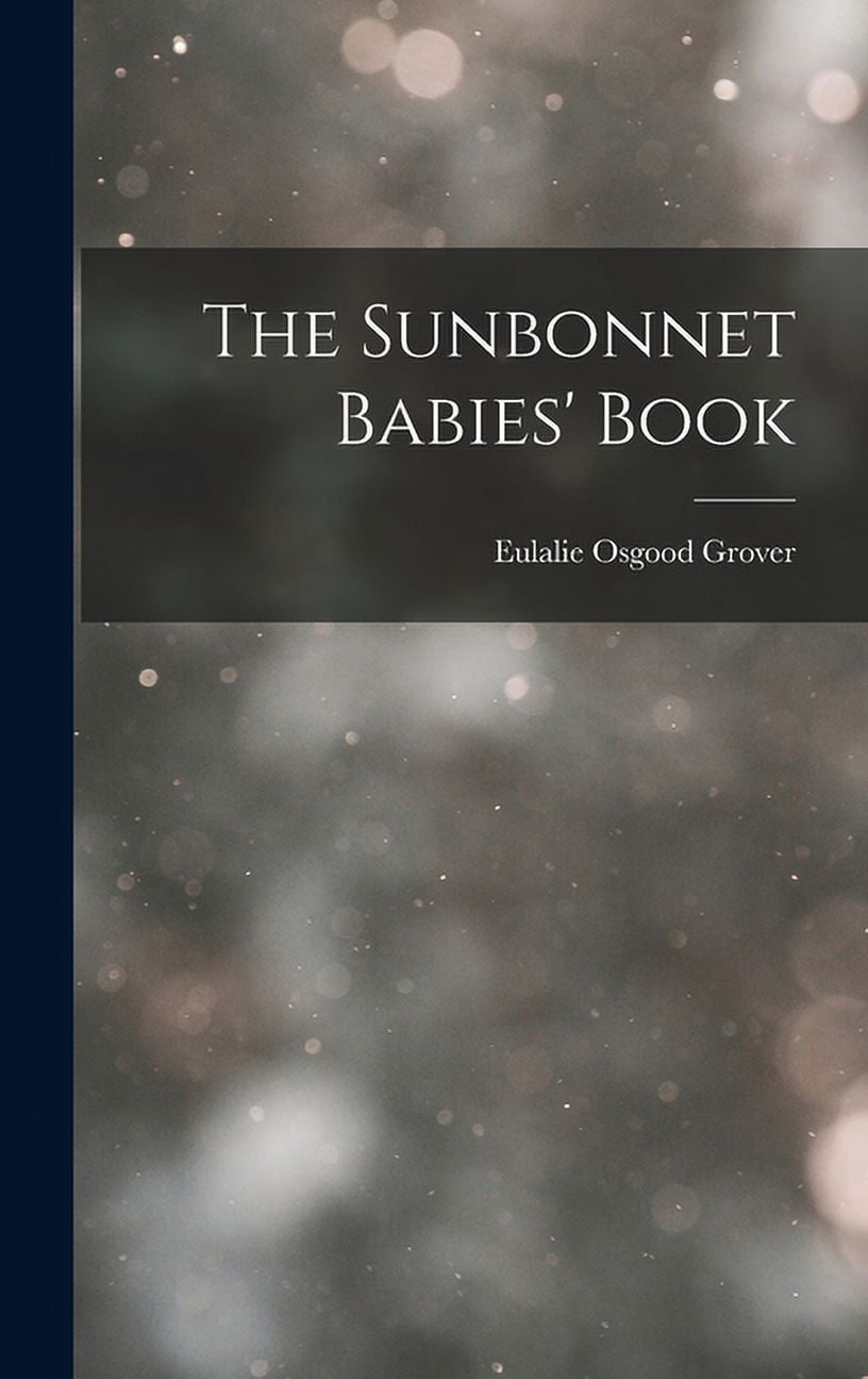 The Sunbonnet Babies' Book (Hardcover)