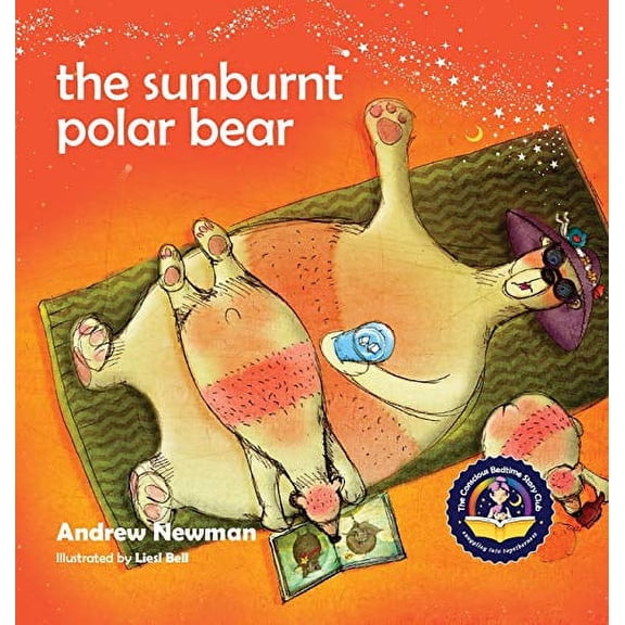 Pre-Owned The Sunburnt Polar Bear: Helping children understand Climate Change and feel empowered to make a difference. (Hardcover) 1943750343 9781943750344