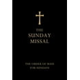 thumbnail image 1 of The Sunday Missal : Sunday Masses for the Entire Three-Year Cycle Complete in One Volume Together with Extracts from the Sacramental Rites and from the Divine Office (Hardcover), 1 of 1