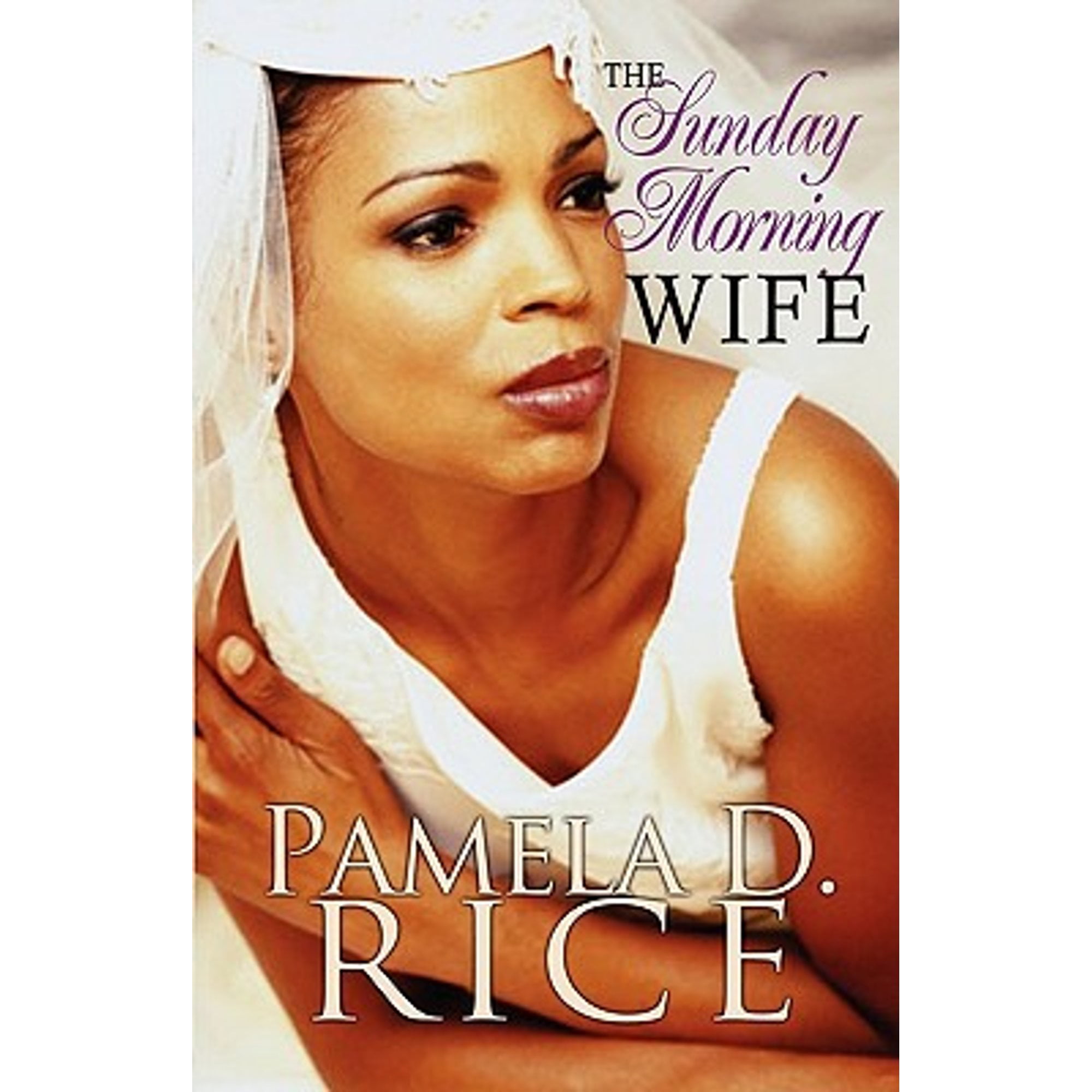 Pre-Owned The Sunday Morning Wife (Peace in the Storm Publishing Presents) (Paperback 9780981963198) by Pamela D Rice