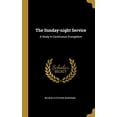 thumbnail image 1 of The Sunday-night Service: A Study In Continuous Evangelism Hardcover, 1 of 1