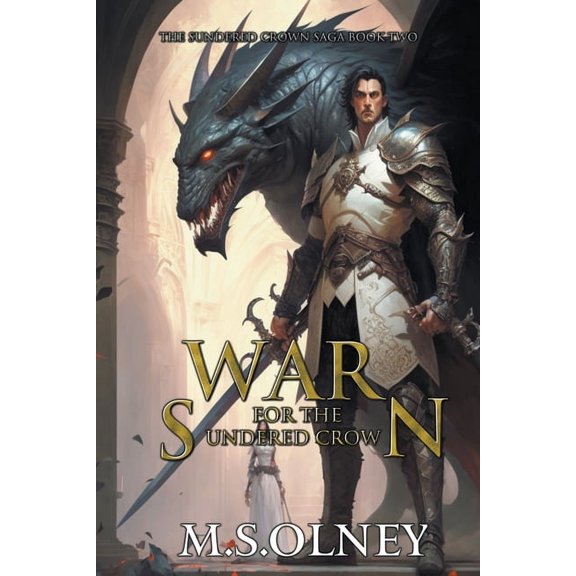 The Sundered Crown Saga War for the Sundered Crown, Book 2, (Paperback)