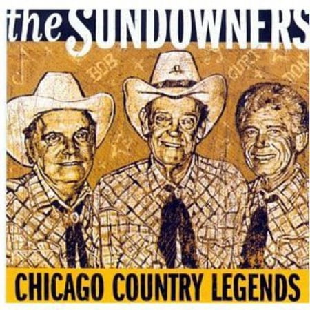 The Sundowners - Chicago Country Legends - Music & Performance - CD