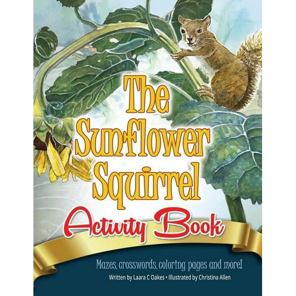 The Sunflower Squirrel Activity Book, (Paperback)