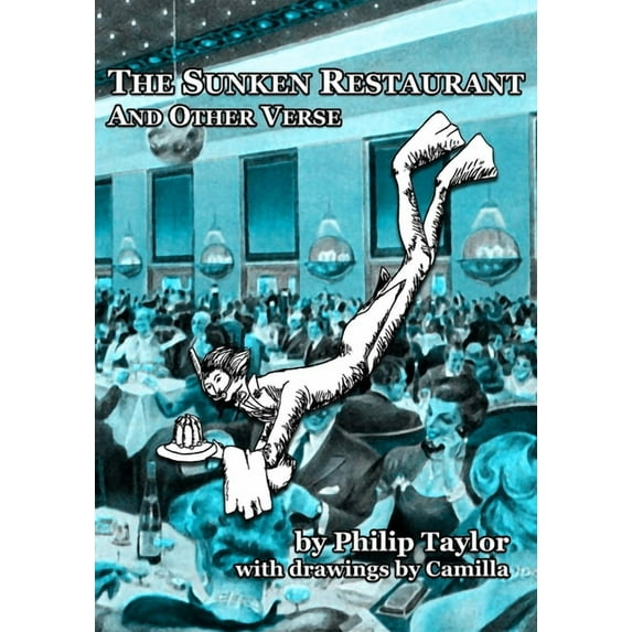 The Sunken Restaurant And Other Verse, (Paperback)