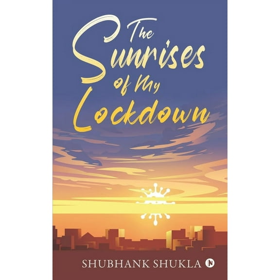 The Sunrises of My Lockdown (Paperback)