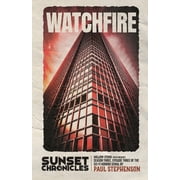 The Sunset Chronicles Watchfire Season Three, Episode Three of The Sunset Chronicles, Book 13, Paperback