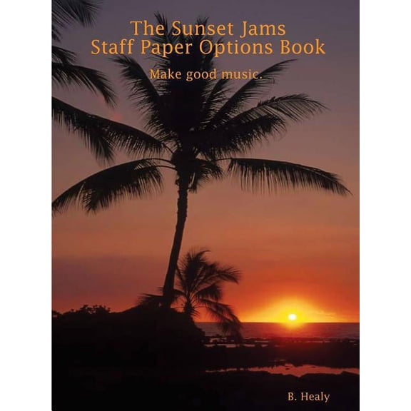 The Sunset Jams Staff Paper Options Book, (Paperback)
